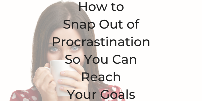How to snap out of procrastination so you can reach your goals What is procrastination Why do I procrastinate Why do we procrastinate How to stop procrastinating How to stop procrastinating now How to stop procrastinating at work How to stop procrastinating at school How to stop procrastinating tips Overcoming procrastination Stop procrastinating Causes of procrastination How not to procrastinate Procrastination help Procrastination psychology Effects of procrastination Extreme procrastination I procrastinate Is procrastinating normal Is procrastination normal Reasons for procrastination What causes procrastination Beat procrastination Dealing with procrastination Avoid procrastination Procrastination disorder Procrastination solutions Procrastination cure