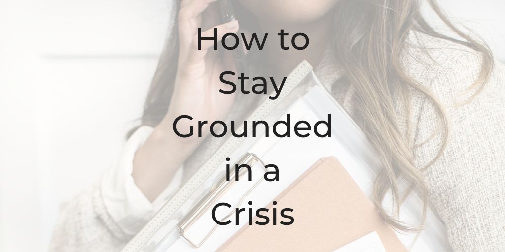 how to stay grounded in a crisis, mental health and covid 19, mental health and corona virus, how to handle anxiety, how to handle stress, how to deal with anxiety, why am i so anxious, why am i anxious, anxious lawyer, lawyer life coach, dina cataldo, be a better lawyer, be a better lawyer podcast
