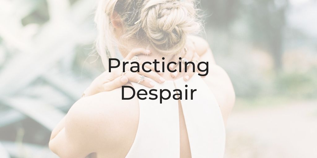 practicing despair, anxiety and covid 19, how to rewire your brain, be a better lawyer podcast, dina cataldo, corona pandemic and lawyers, covid 19 and lawyers, how to handle stress of covid 19, how to handle stress of corona pandemic