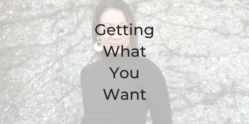 getting what you want how to get what you want be abetter lawyer podcast
