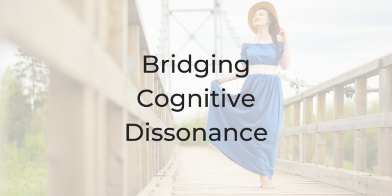 bridging cognitive dissonance, cognitive dissonance, be a better lawyer podcast