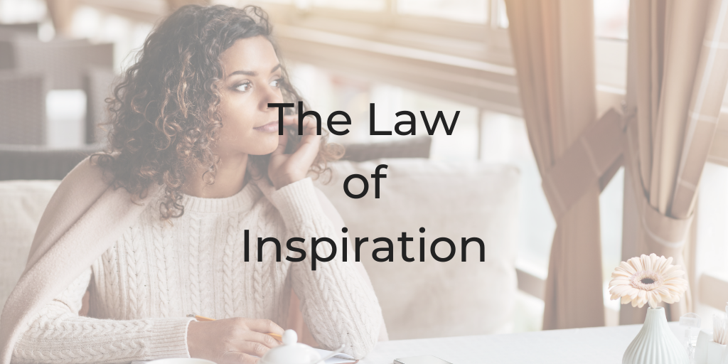 inspiration, getting inspired, The law of inspiration, be a better lawyer podcast, be a better lawyer, dina cataldo