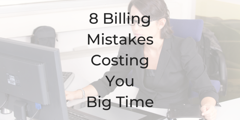 billing mistakes lawyer billing mistakes be a better lawyer be a better lawyer podcast Dina Cataldo how lawyers can bill better