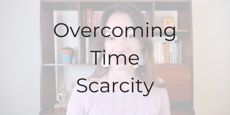 time scarcity overcoming time scarcity Dina Cataldo Be a Better Lawyer Podcast time management calendar management time management for lawyers