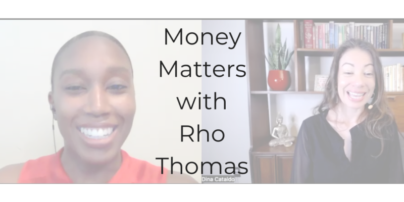 money matters rho thomas rho thomas financial coach dina cataldo be a better lawyer podcast how to manage money