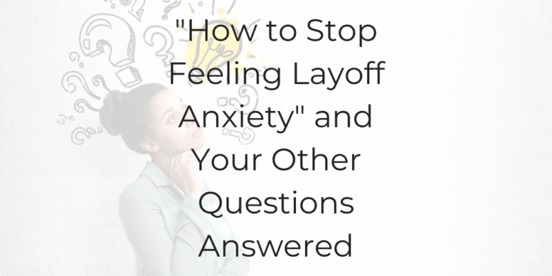 I feel anxiety about layoffs should I feel anxious about layoffs why am I nervous about quitting my job should I leave my job if it makes me anxious is it normal to feel nervous about leaving my job should I be worried about layoffs be a better lawyer best lawyer podcasts the best lawyer podcasts of 2022 the best lawyer podcasts of 2023 Dina Cataldo layoff anxiety