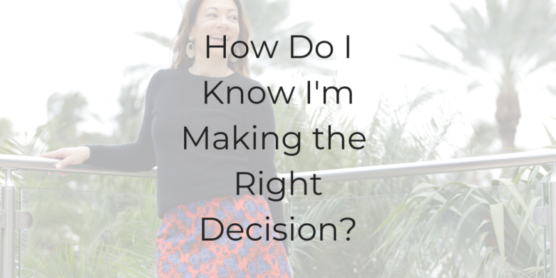how do I know I'm making the right decision?, be a better lawyer podcast, how to be a better lawyer, Dina Cataldo, be a better lawyer