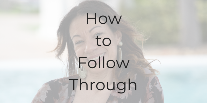 how to follow through, how to be a better lawyer, be a better lawyer podcast, dina cataldo