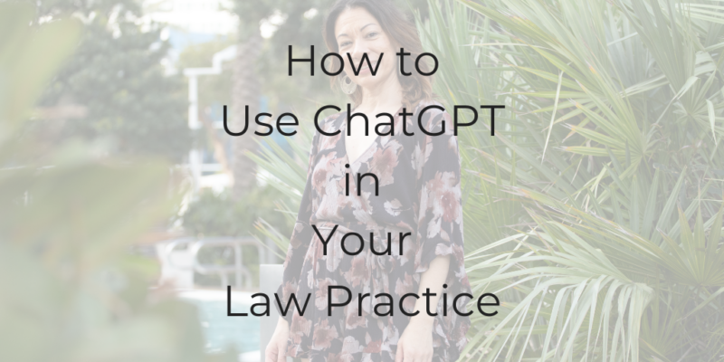 how to use chatgpt for lawyers, how to use chatGPT in your law practice, be a better lawyer, how to be a better lawyer, how to use chat gpt, chatgpt for lawyers, how to use chatgpt for law firms, how to use chatgpt for estate planning, chatgpt tips for law firms, chatgpt training for lawyers, Dina Cataldo