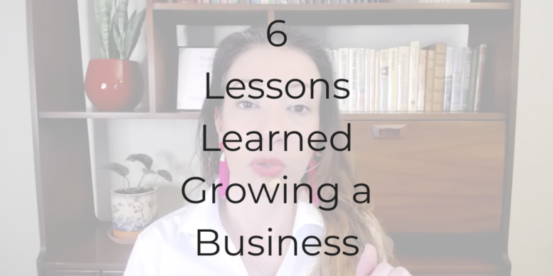 business lessons, 6 Lessons Learned Growing a Business, how to grow a firm, Dina Cataldo, Be a Better Lawyer, legal marketing, law firm marketing, legal podcast