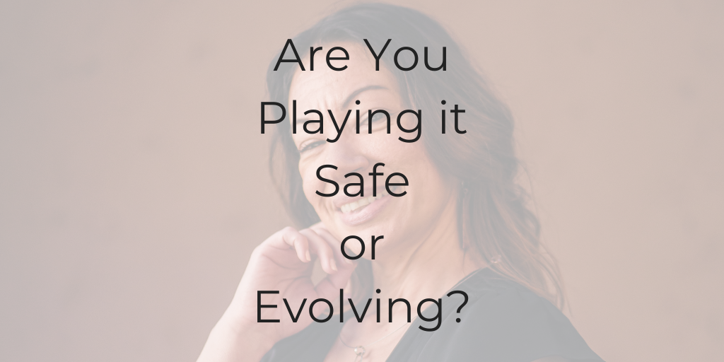 am I playing it safe?, Dina Cataldo, be a better lawyer, how to be a better lawyer, be a better lawyer podcast, best legal podcasts, best podcast for lawyers, are you playing it safe or evolving, playing it safe, how do I know I'm playing it safe?