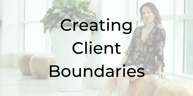 creating client boundaries, how to create client boundaries, how to make a boundary with clients, be a better lawyer, Dina Cataldo