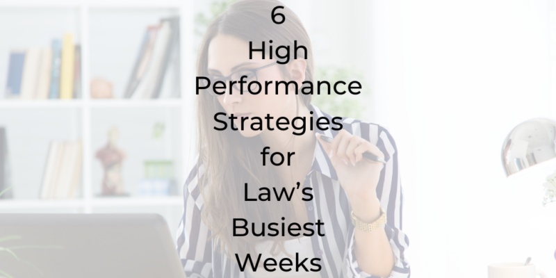 high performance, high performance coaching, high performance coach for lawyers, time management for lawyers, how to be a better lawyer, be a better lawyer podcast, Dina Cataldo, best legal podcasts, best podcasts for lawyers