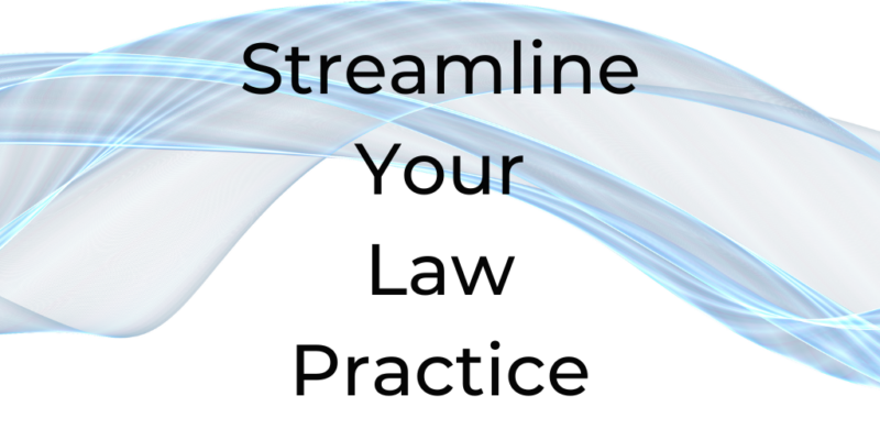 streamline your law practice, how to streamline your law practice, law firm growth, be a better lawyer podcast, Dina Cataldo, best legal podcasts