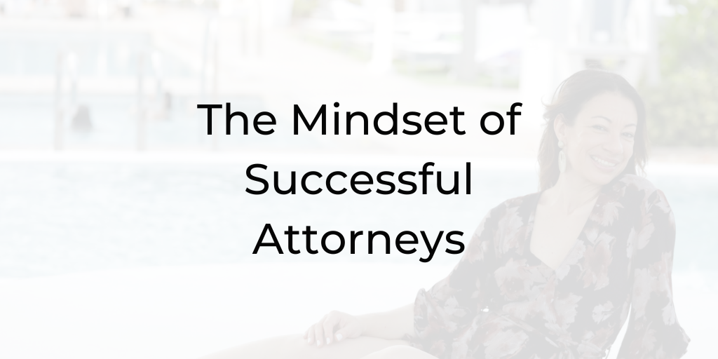 mindset of successful attorneys, dina cataldo, be a better lawyer